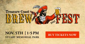 CONTEST! Win tickets to the Treasure Coast Brew Fest!